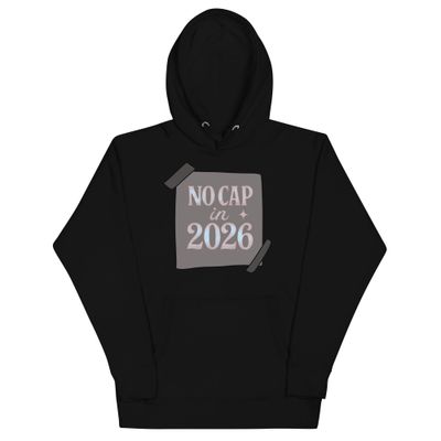 Unisex No Cap 2026 Hoodie