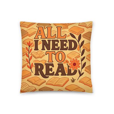 Basic All I Need to Read Pillow