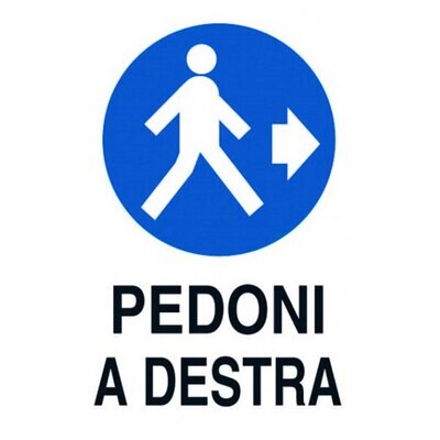 CARTELLO &#39;PEDONI A DESTRA&#39; 40x60 cm - 10 pz