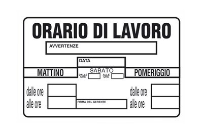 CARTELLO &#39;ORARIO DI LAVORO&#39; 20x30 cm - 10 pz