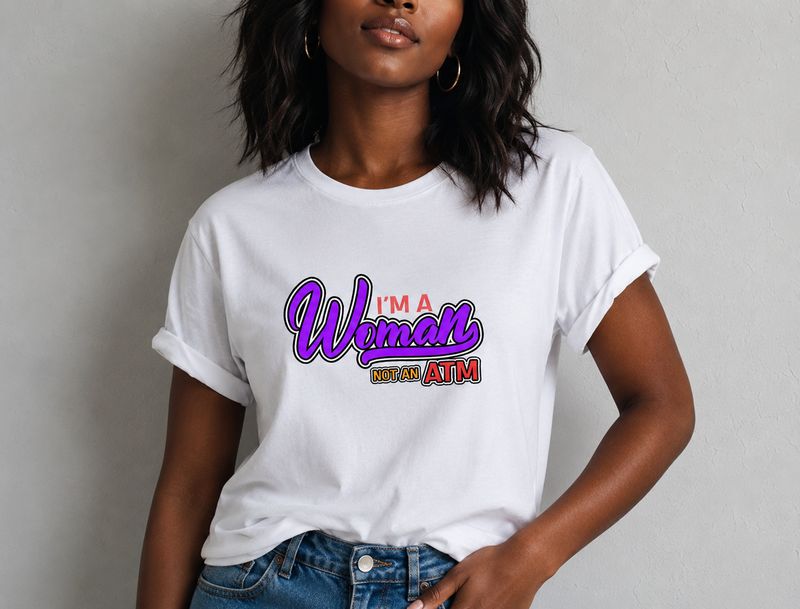 I’m A Woman Not An ATM (T-Shirt)