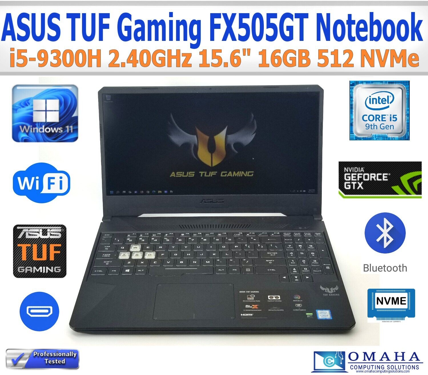 ASUS TUF FX505GT NOTEBOOK i5-9300H 2.40GHz 15.6" 16GB RAM 512GB NVME WIN 11  PRO | Store | Omaha Computing Solutions