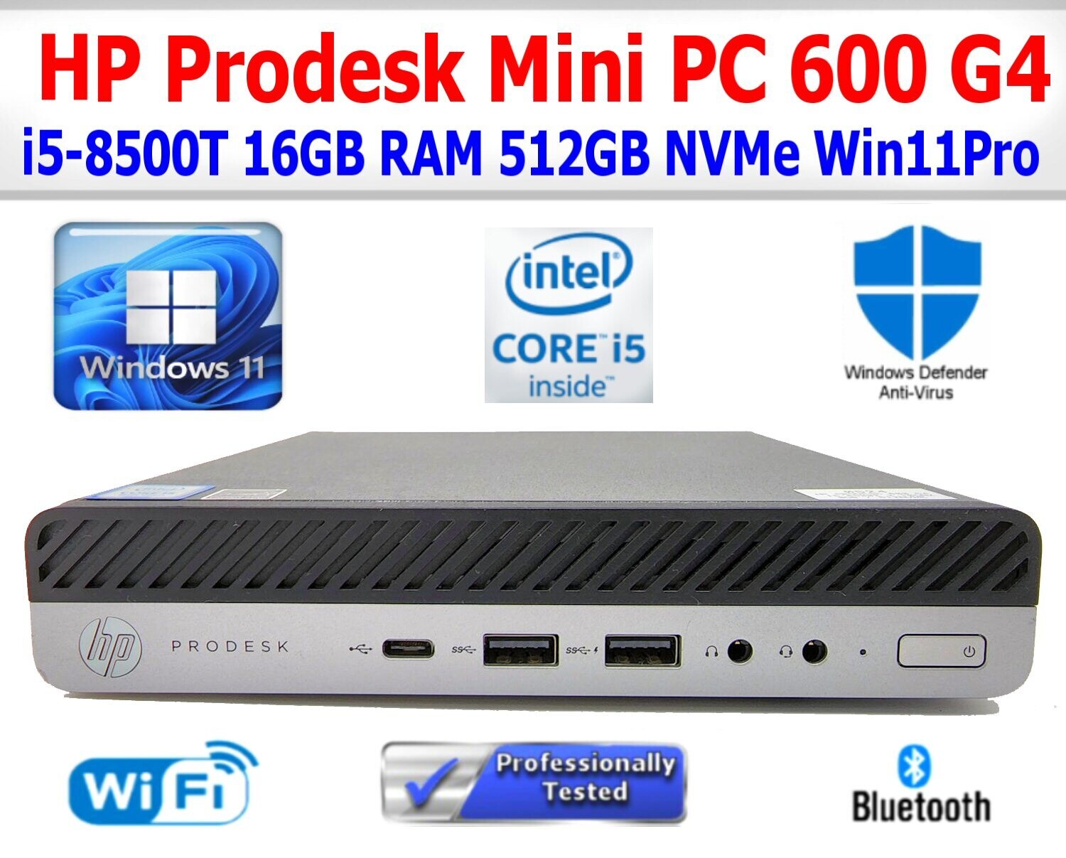 HP PRODESK 600 G4 MINI PC i5-8500T 16GB RAM 512GB NVME WIN 11 PRO WIFI BT  EXTRAS | Store | Omaha Computing Solutions