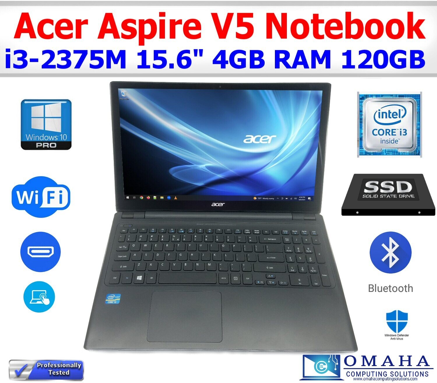 ACER ASPIRE V5 LAPTOP i3-2375M 1.50GHZ 15.6" 4GB RAM 120GB SSD WIN10 PRO  WIFI/BT | Store | Omaha Computing Solutions