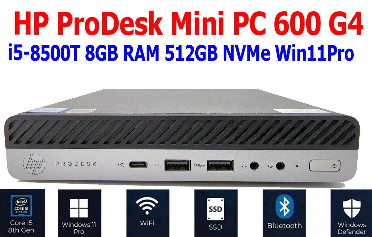 HP PRODESK 600 G3 i5-6500T 2.50GHz 8GB RAM 256GB SSD WIFI BT MINI PC WIN10 PRO HP PRODESK 600 G3 i5-6500T 2.50GHz 8GB RAM 256GB SSD WIFI BT MINI PC WIN10 PRO