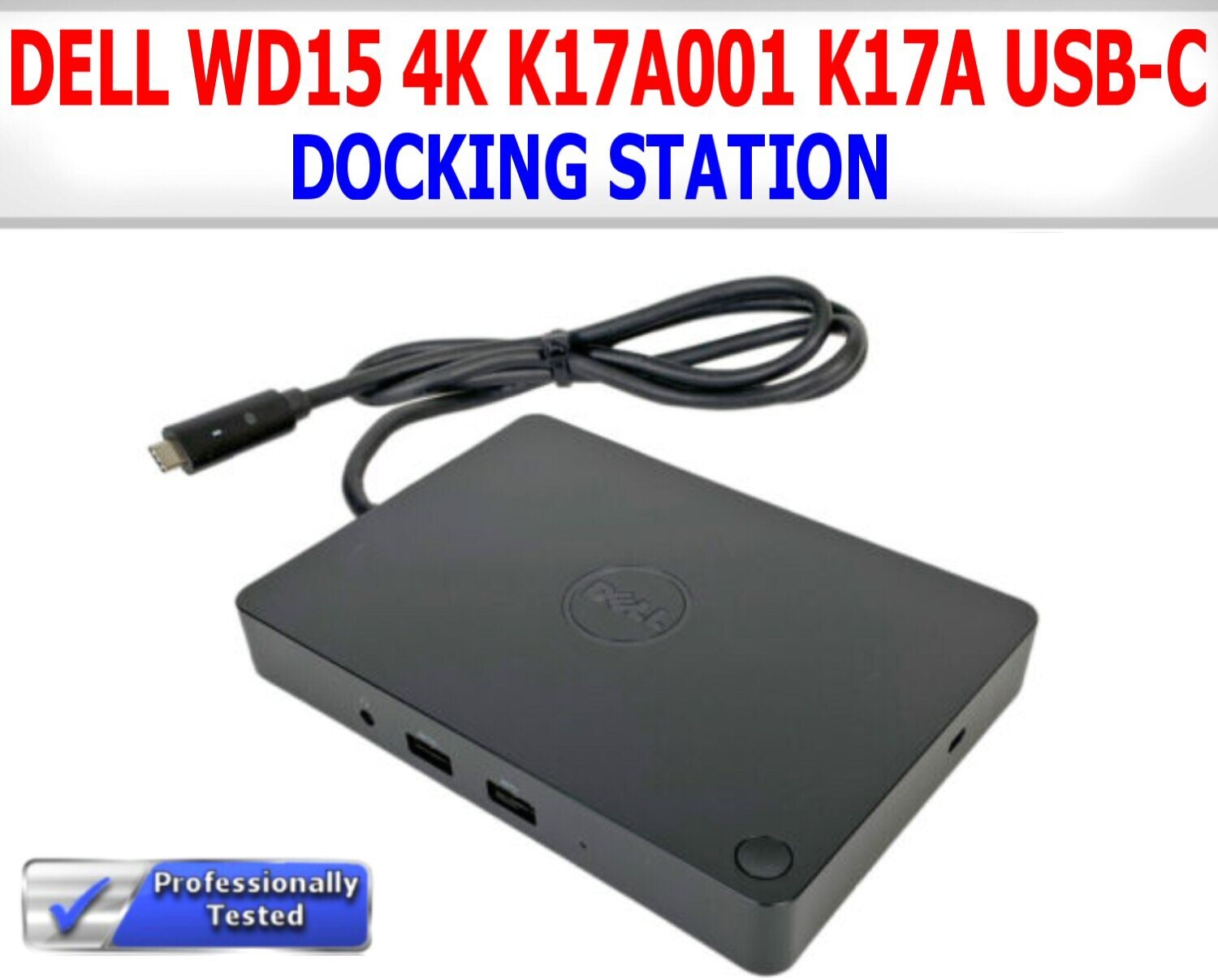 DELL WD15 K17A001 USB-C 4K DOCKING STATION HDMI MINI DP VGA W/130W AC TESTED WORKS