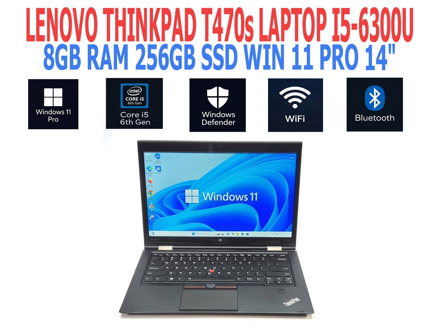 LENOVO THINKPAD T470s LAPTOP I5-6300U 8GB RAM 256GB SSD WIN 11 PRO TESTED EXTRAS LENOVO THINKPAD T470s LAPTOP I5-6300U 8GB RAM 256GB SSD WIN 11 PRO TESTED EXTRAS