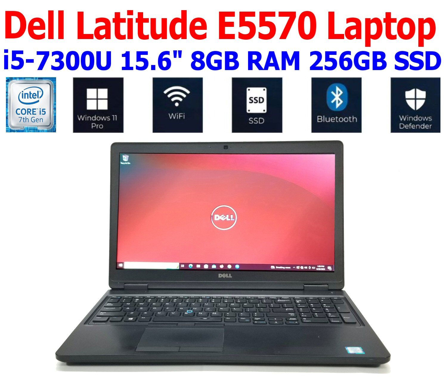 DELL LATITUDE E5580 i5-7300U 2.60GHz 8GB RAM 256GB SSD WIFI/BT 15.6" WIN10 PRO EXTRAS