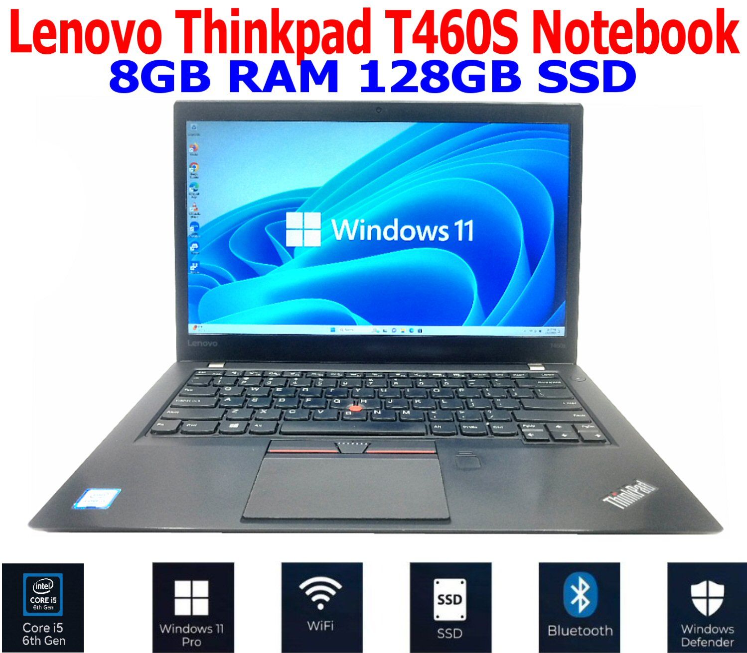 LENOVO THINKPAD T460S i5-6200U 2.30GHz 14" 8GB RAM 128GB SSD WIN11 PRO WIFI/BT