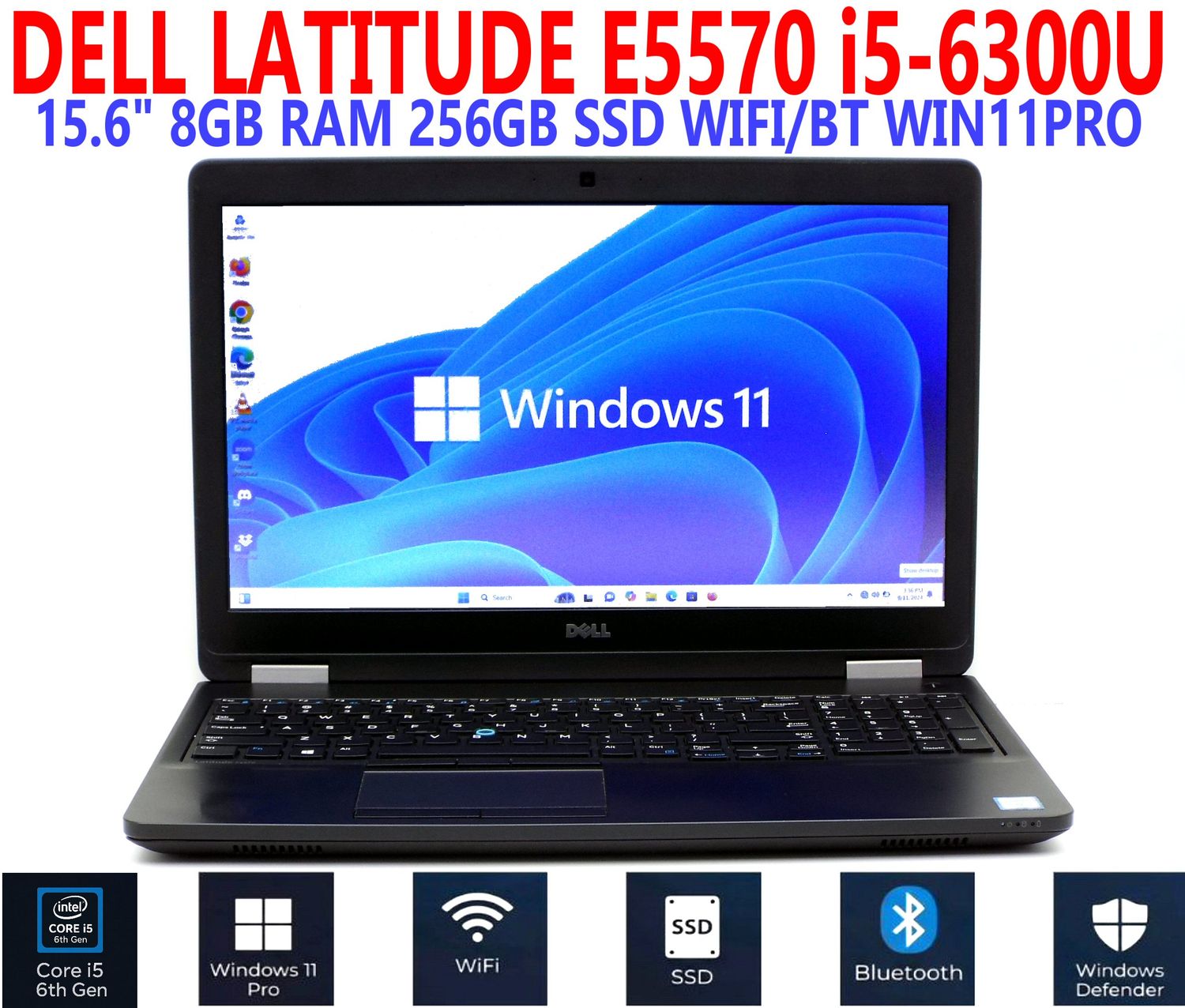 DELL LATITUDE E5570 i5-6300U 2.40GHz 15.6 DELL LATITUDE E5570 i5-6300U 2.40GHz 15.6" 8GB RAM 256GB SSD WIFI/BT WIN11PRO EXTRAS