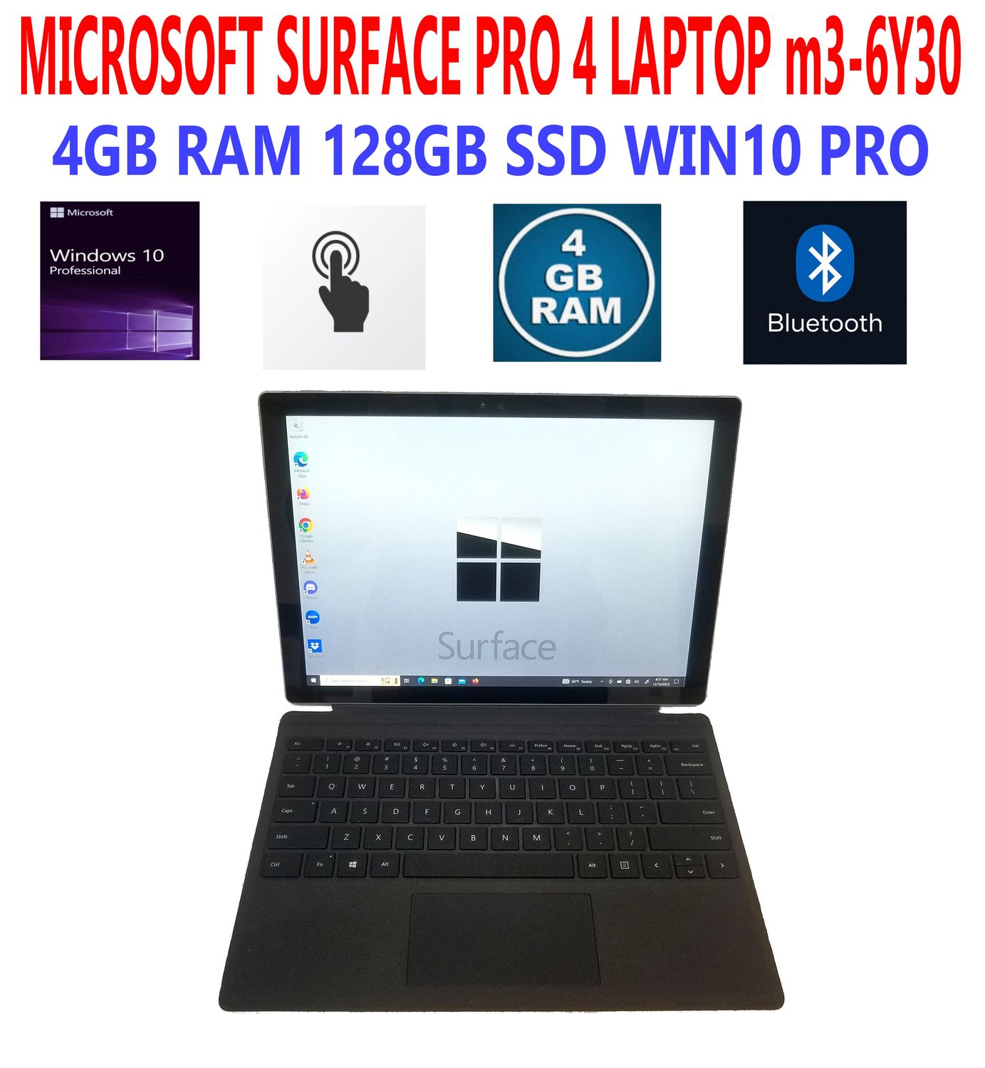 MICROSOFT SURFACE PRO 4 LAPTOP m3-6Y30 0.90 GHz 4GB RAM 128GB SSD WIN10 PRO EXTRAS