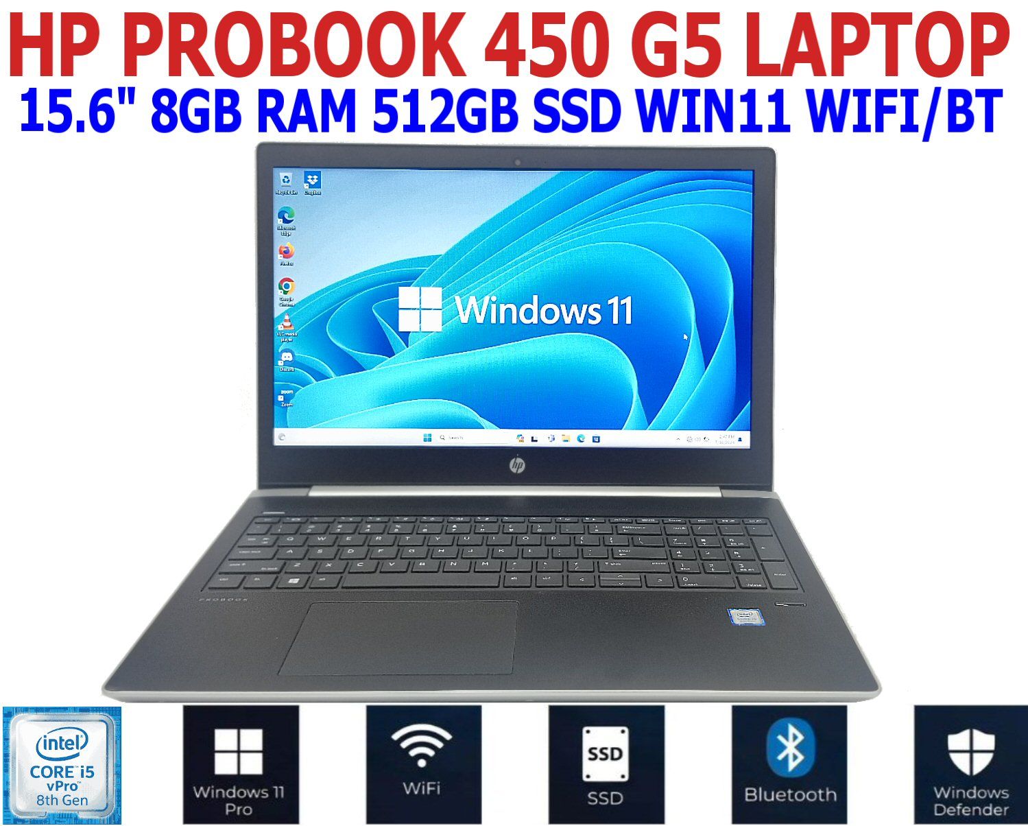 HP PROBOOK 450 G5 LAPTOP I5-8250U 15.6" 1.60GHZ 8GB RAM 512GB SSD WIN11 WIFI/BT EXTRAS