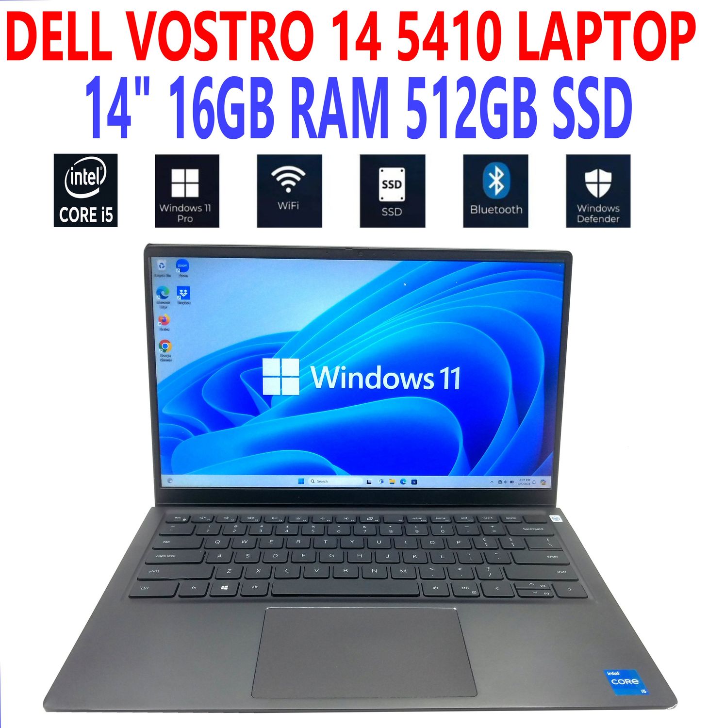 DELL VOSTRO 14 5410 LAPTOP i5-11320H 3.20GHz 14 DELL VOSTRO 14 5410 LAPTOP i5-11320H 3.20GHz 14" 16GB RAM 512GB SSD WIN11 PRO WIFI/BT