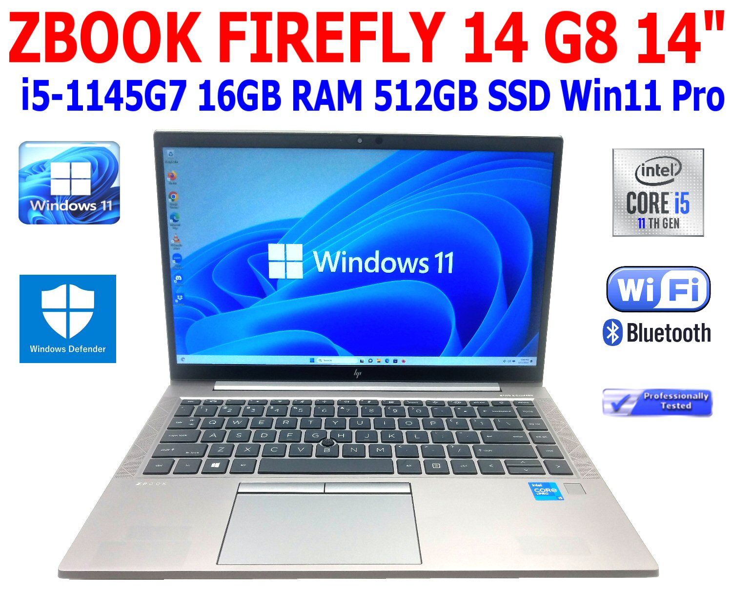 HP ZBOOK FIREFLY 14 G8 LAPTOP i5-1145G7 2.60GHz 16GB RAM 512GB SSD WIFI/BT WIN11 PRO EXTRAS HP ZBOOK FIREFLY 14 G8 LAPTOP i5-1145G7 2.60GHz 16GB RAM 512GB SSD WIFI/BT WIN11 PRO EXTRAS