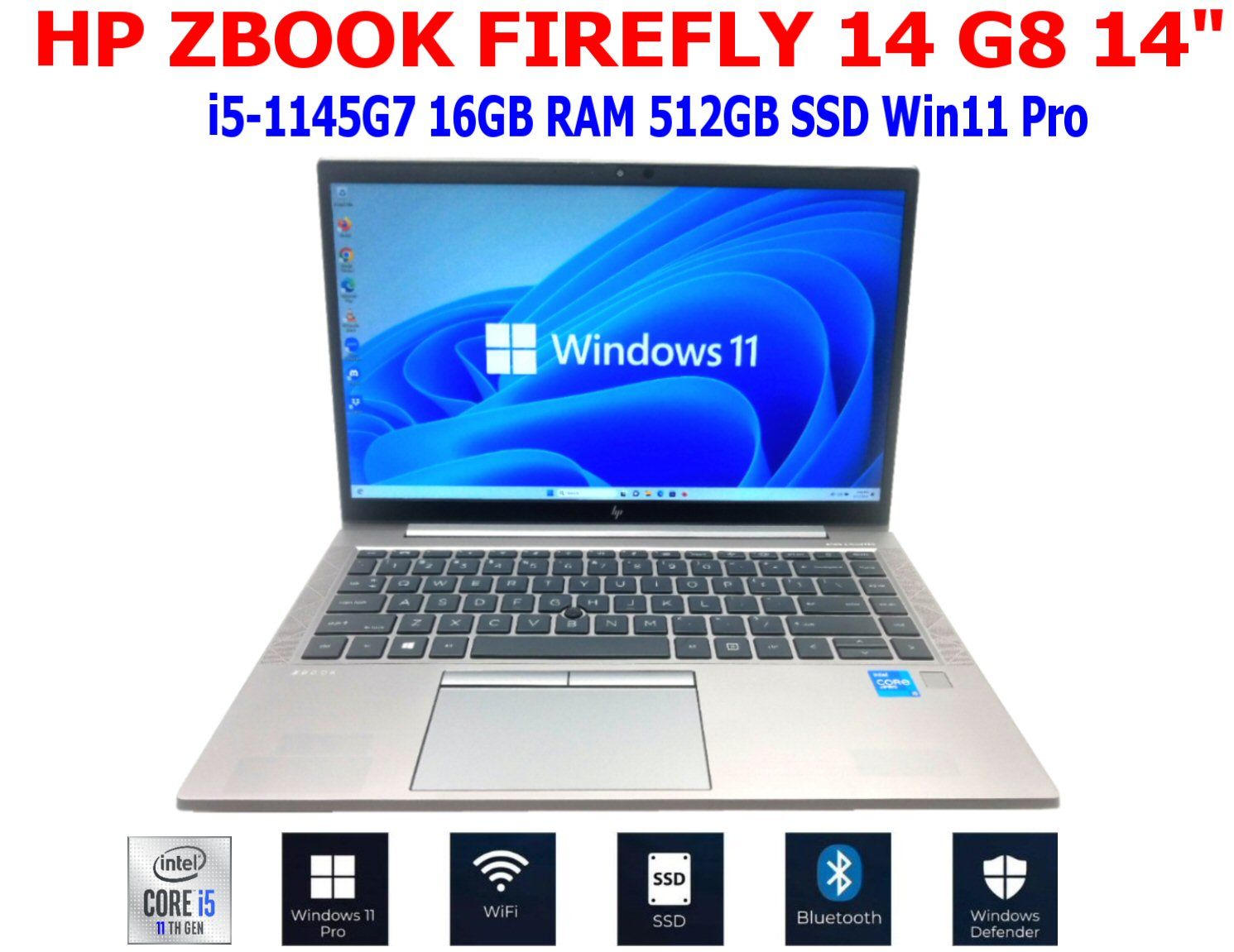 HP ZBOOK FIREFLY 14 G8 LAPTOP i5-1145G7 2.60GHz 16GB RAM 512GB SSD WIFI/BT WIN11 PRO EXTRAS