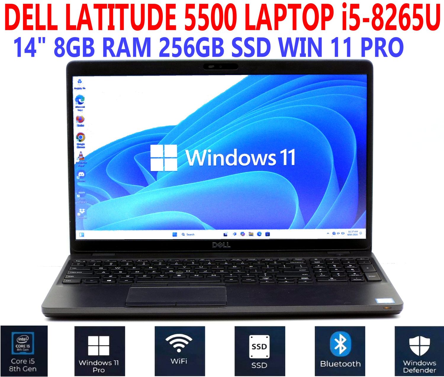 DELL LATITUDE 5500 LAPTOP i5-8265U 1.60GHz 14 DELL LATITUDE 5500 LAPTOP i5-8265U 1.60GHz 14" 8GB RAM 256GB SSD WIN 11 PRO WIFI/BT EXTRAS