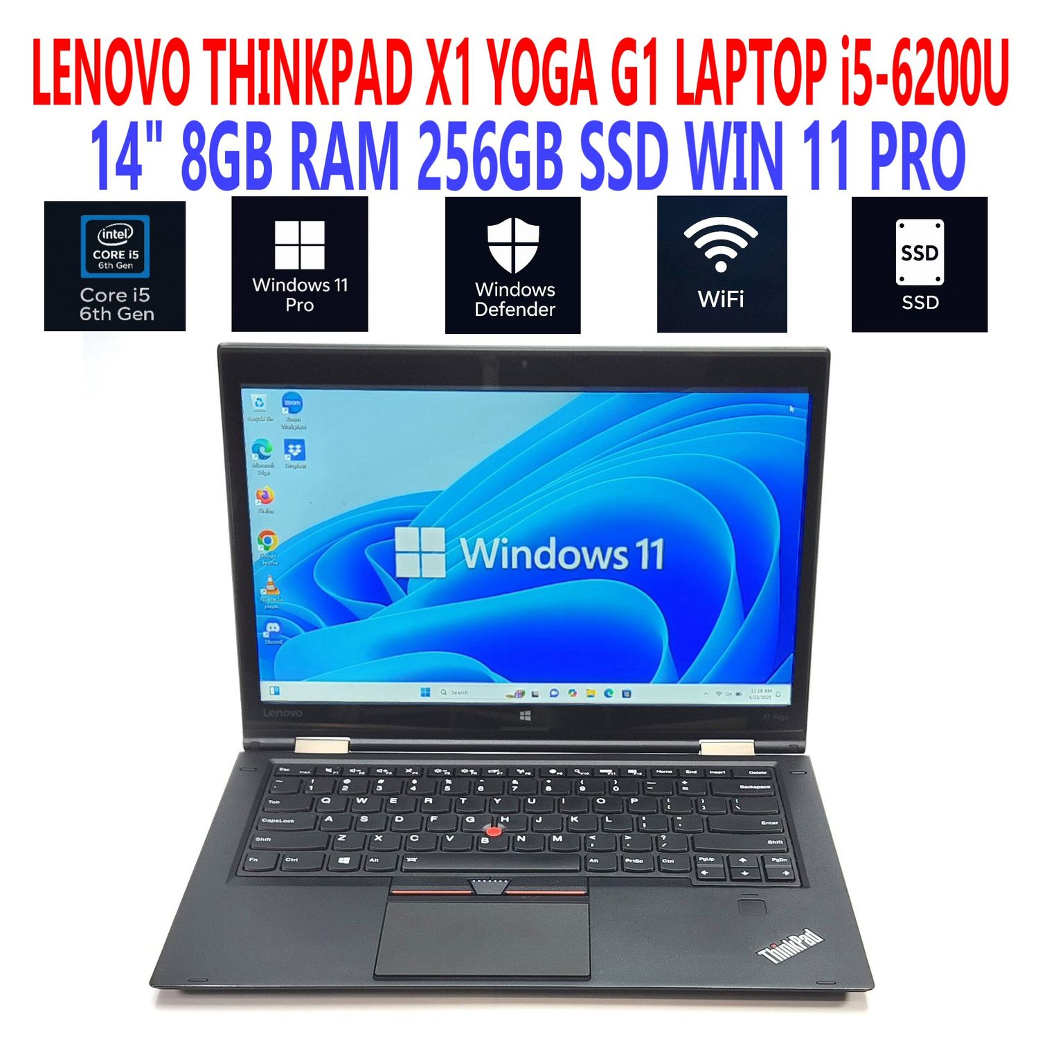 LENOVO THINKPAD X1 YOGA G1 LAPTOP i5-6200U 2.30GHz 14 LENOVO THINKPAD X1 YOGA G1 LAPTOP i5-6200U 2.30GHz 14" 8GB RAM 256GB SSD WIN 11 PRO BT/WIFI
