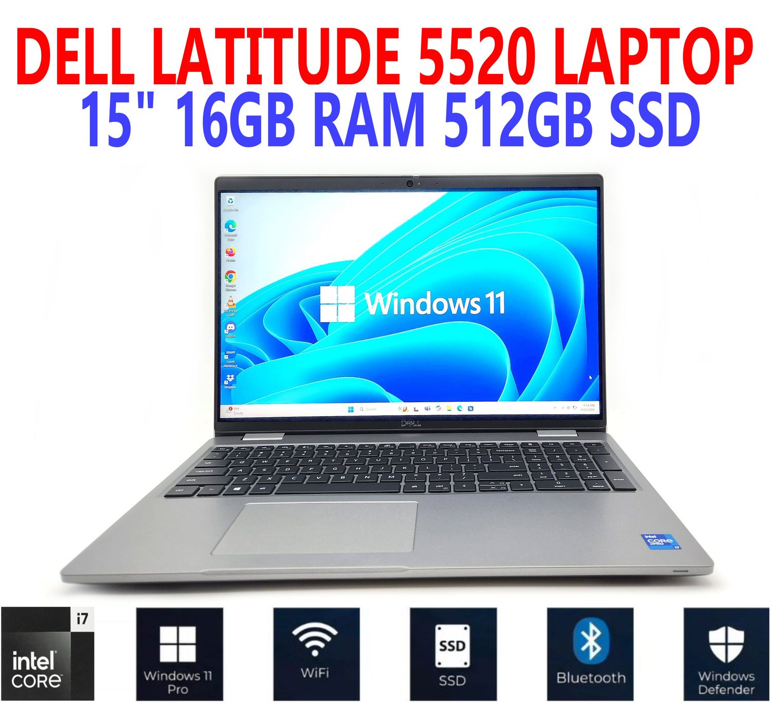 DELL LATITUDE 5520 LAPTOP i7-1185G7 15.6 DELL LATITUDE 5520 LAPTOP i7-1185G7 15.6" 16GB RAM 512GB SSD WIN 11 PRO WIFI/BT EXTRAS