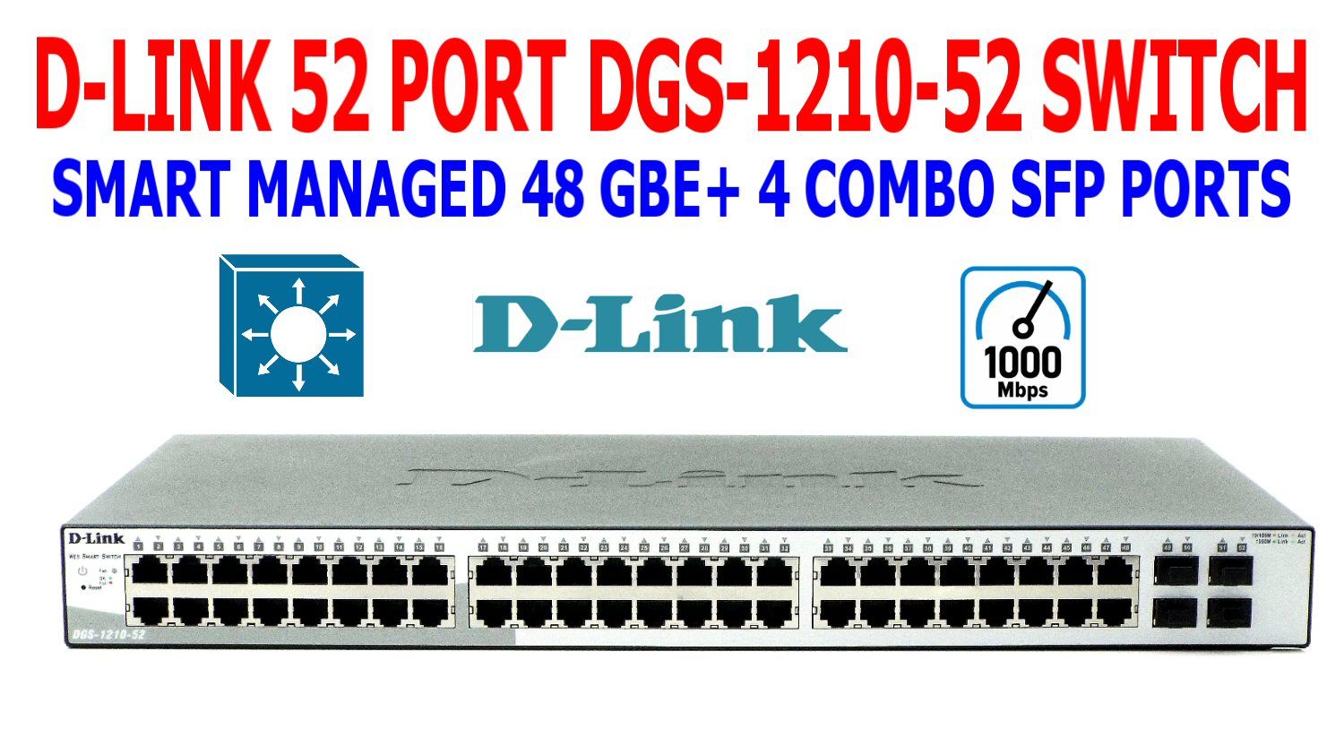 D-LINK DGS-1210-52 GIGABIT SMART MANAGED SWITCH 48 X 1GB PORTS & 4X SFP PORTS ​TESTED WORKING
