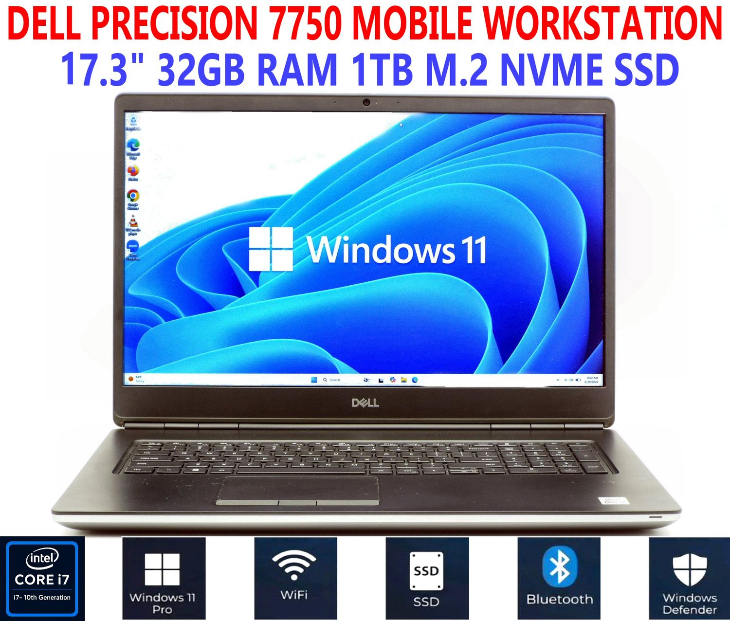 DELL PRECISION 7750 MOBILE WORKSTATION i7-10850H 2.60GHz 32GB RAM 1TB M.2 NVME SSD WiFi/BT 17.3 DELL PRECISION 7750 MOBILE WORKSTATION i7-10850H 2.60GHz 32GB RAM 1TB M.2 NVME SSD WiFi/BT 17.3" W11PRO EXTRAS