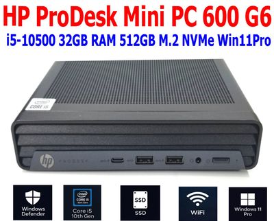 HP PRODESK 600 G6 BUSINESS MINI PC i5-10500 3.10GHz 32GB RAM 512GB SSD NVME WIN11 PRO WIFI/BT EXTRAS