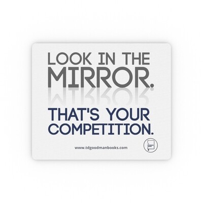 Look in the Mirror Mouse Pad