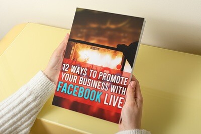 12 Ways to Promote Your Business with Facebook Live