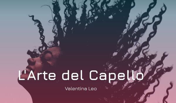 L'Arte del Capello di Valentina Leo - P.Iva 03446930160