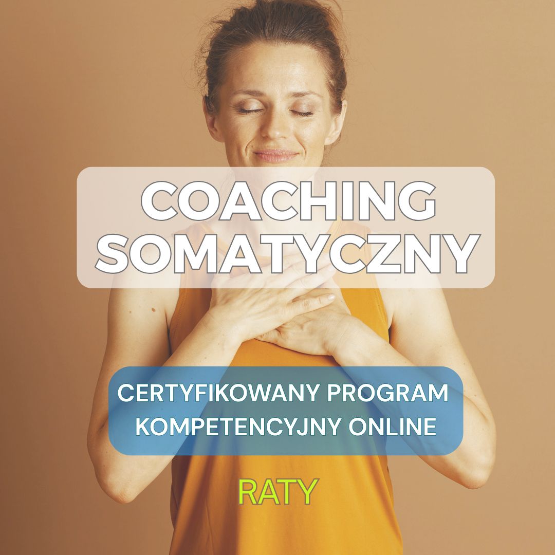 Coaching Somatyczny online - program szkoleniowy kompetencyjny - zadatek