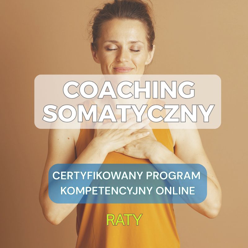 Coaching Somatyczny online - program szkoleniowy kompetencyjny - zadatek