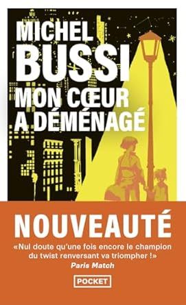 Mon coeur a déménagé - Michel Bussi