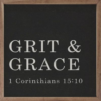 Grit &amp; Grace 1 Corinthians 15:10