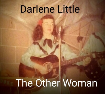 DARLENE LITTLE The Other Woman -21 original songs nearly 60 years old... DIGITAL DOWNLOAD