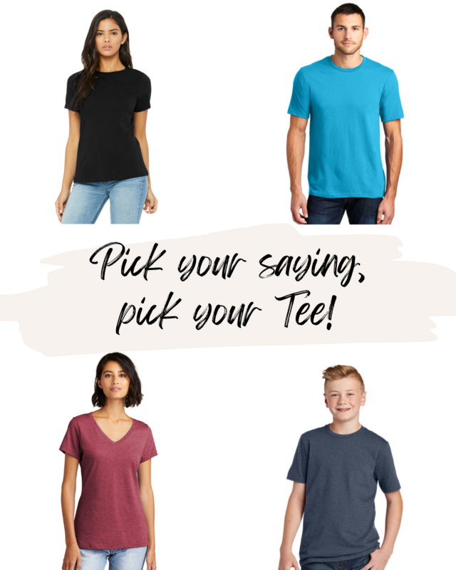 Pick Your Shirt, Pick Your Saying