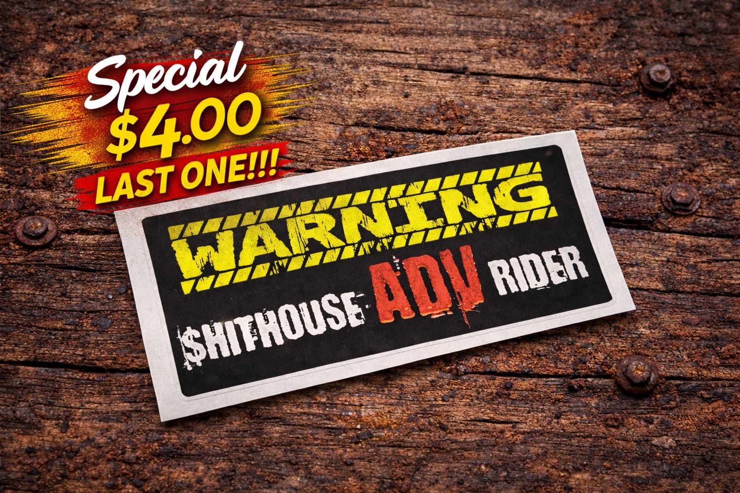 WARNING $hithouse ADV Rider sticker on SPECIAL $4