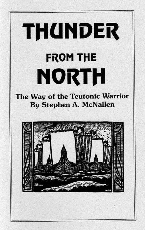 THUNDER FROM THE NORTH - The Way of the Teutonic Warrior THUNDER FROM THE NORTH - The Way of the Teutonic Warrior