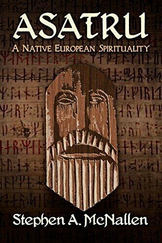 Asatru: A Native European Spirituality Asatru: A Native European Spirituality