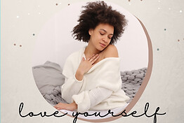 Self-Love & Self-Care- 1:1 Virtual