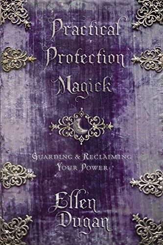 PRACTICAL PROTECTION MAGICK