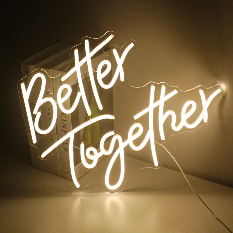 Better Together LED Neon sign