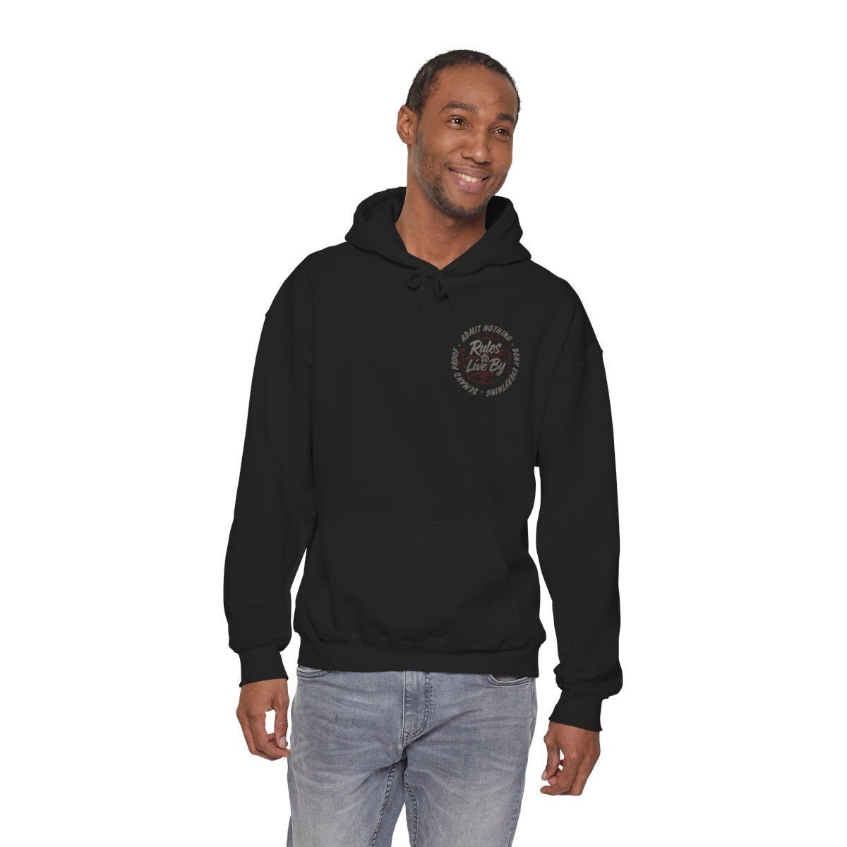 Rules to Live By Hoodie | Admit Nothing Deny Everything Demand Proof