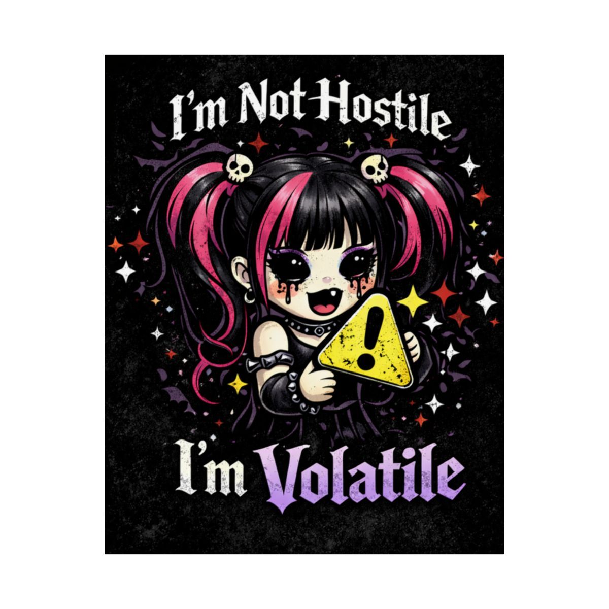 I'm Not Hostile I'm Volatile Satin Poster | Cute Character, Kawaii Art