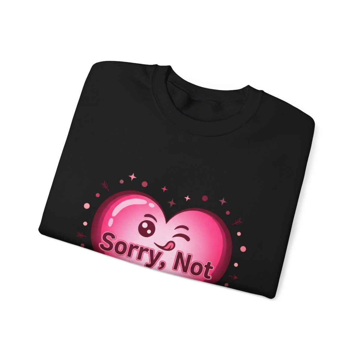 Sorry Not Sorry ironic anti Valentine Sweatshirt | Anti-Valentine