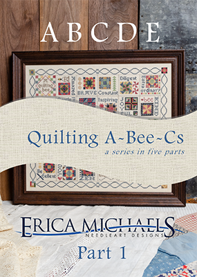 Quilting A-Bee-Cs: A Series in Five Parts, Issue: Part 1