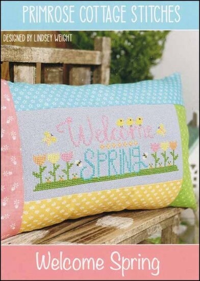 Welcome Spring  (Primrose Cottage Stitches)