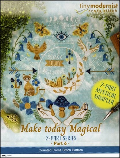 Make Today Magical - Part 6
