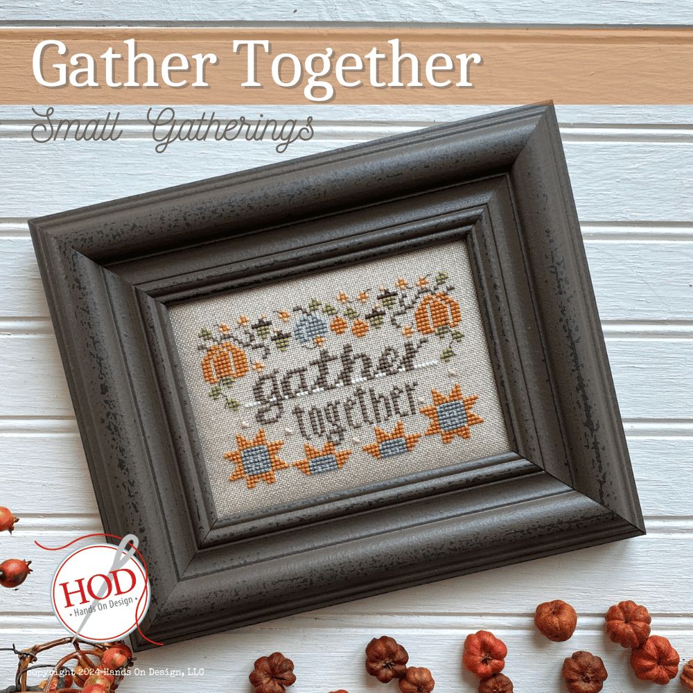 Small Gatherings Series - Gather Together