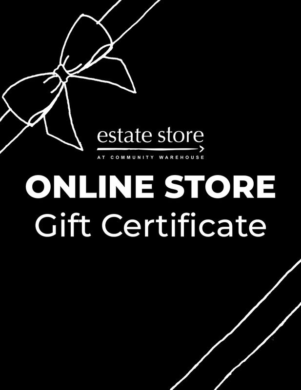 ONLINE Estate Store Gift Certificate