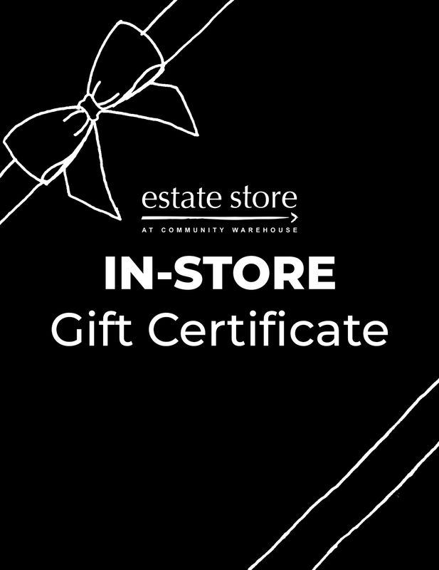IN-STORE Estate Store Gift Certificate