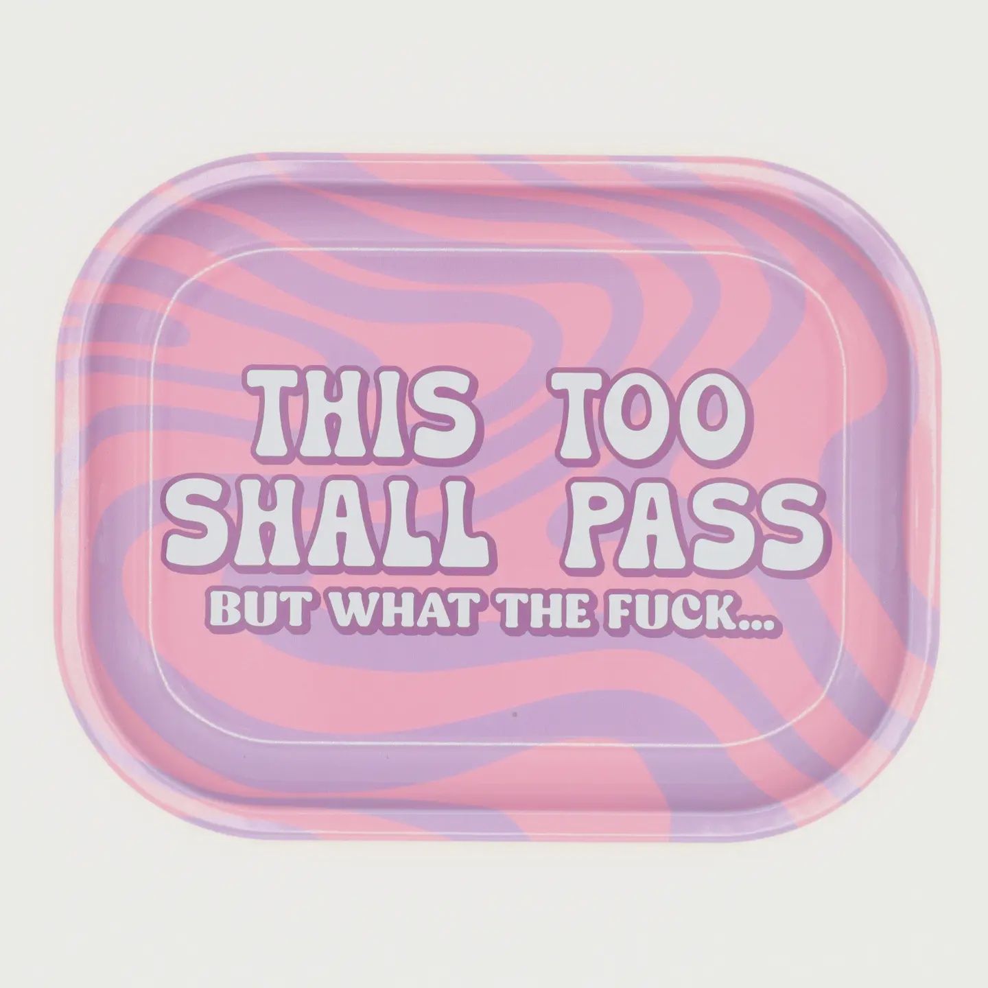 This Shall Pass Catch All Tray
